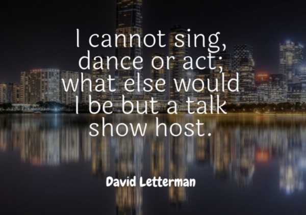 Quote about life by David Letterman
