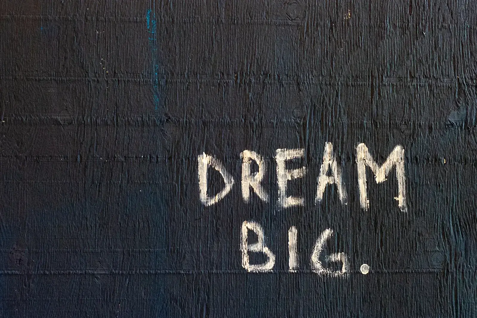The Motivational quote dream big