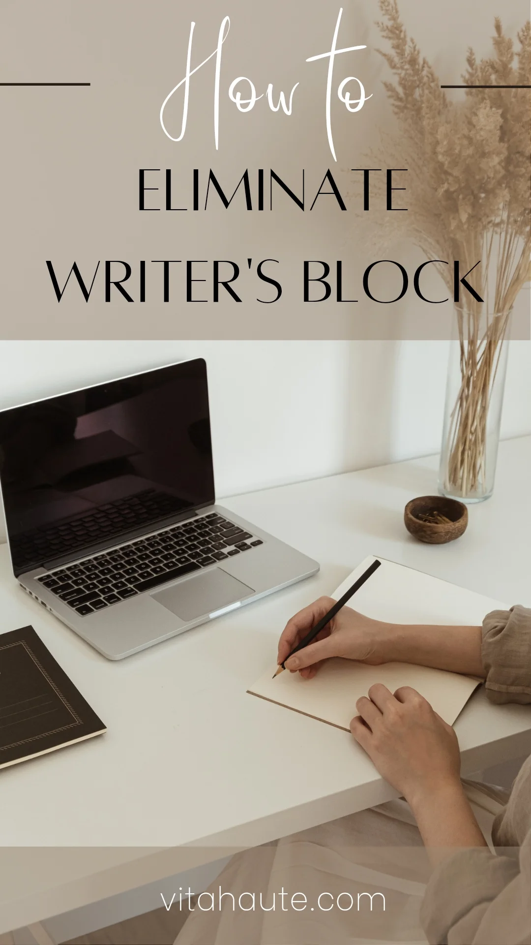 How to eliminate writer's block Pinterest pin