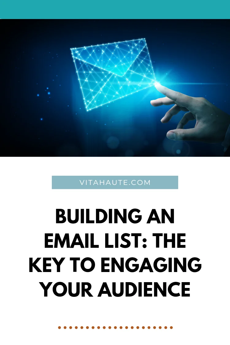 Building an Email List: The Key to Engaging Your Audience Pinterest pin