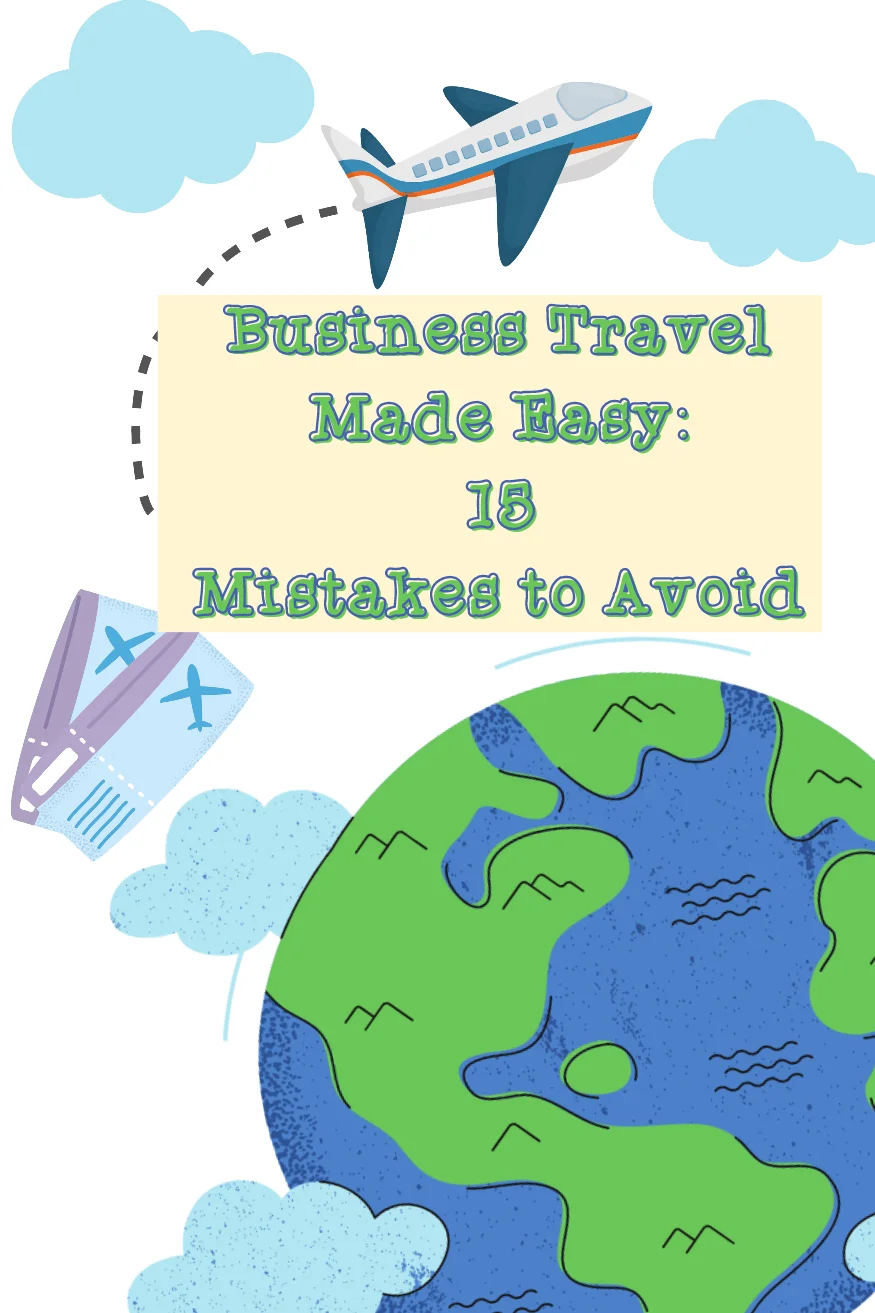 Business travel made easy 15 mistakes to avoid Pinterest pin