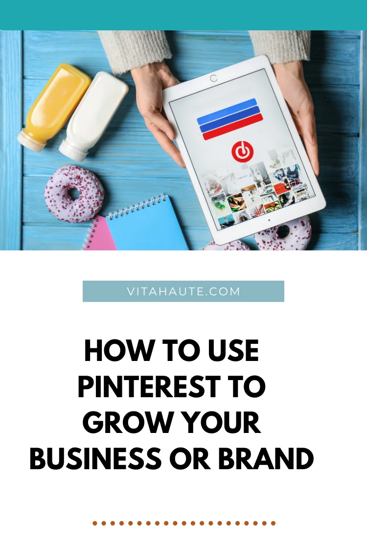 How to Use Pinterest to Grow Your Business or Brand pinterest pen