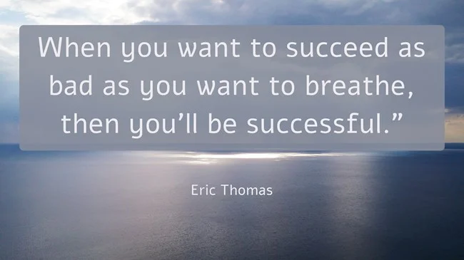 Motivational quote by Eric Thomas