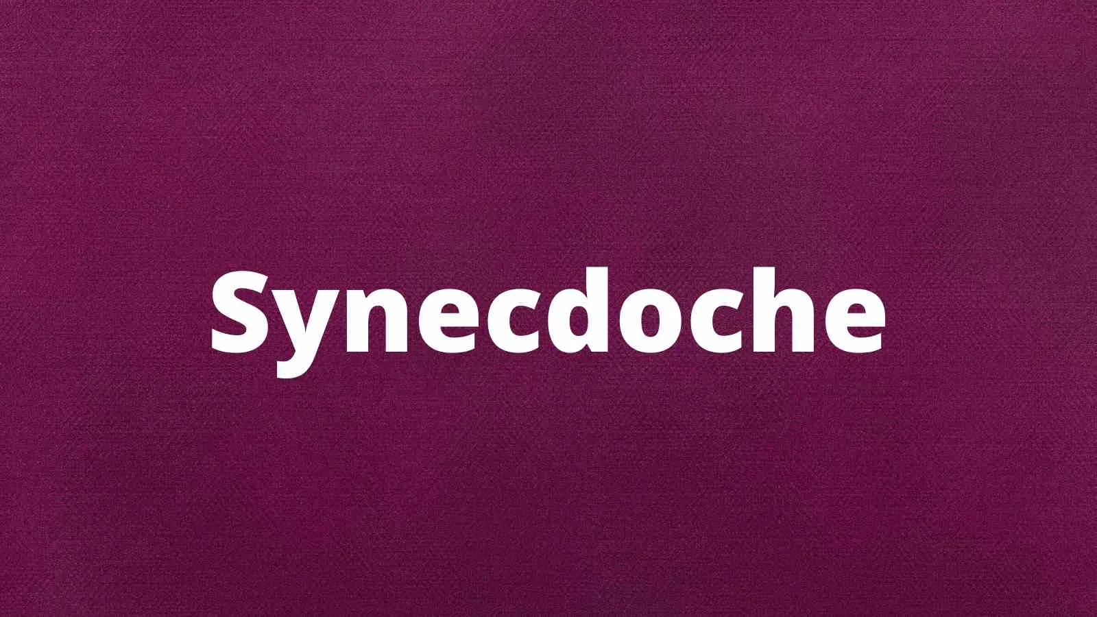 Synecdoche Pronunciation synecdoche-pronunciation