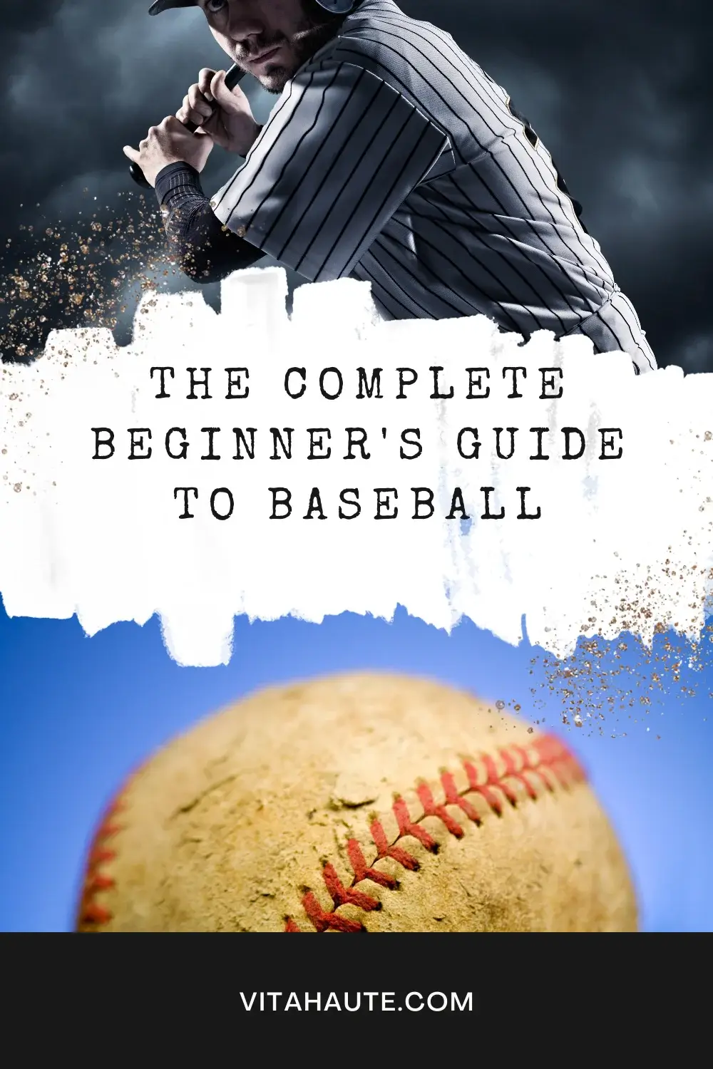The Complete Beginner's Guide to Baseball Expert Strategies and
