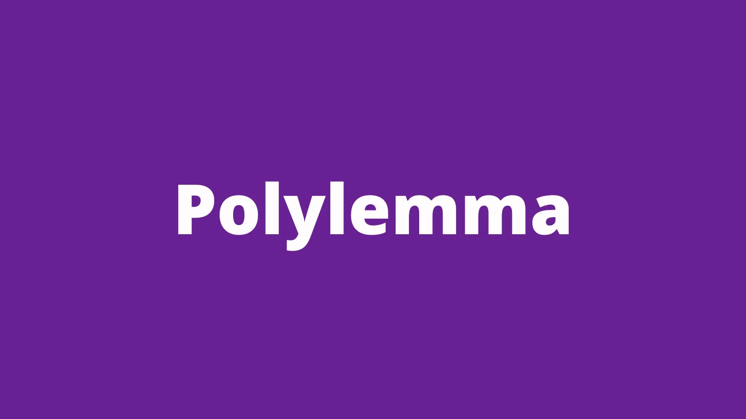 The word polylemma and its meaning