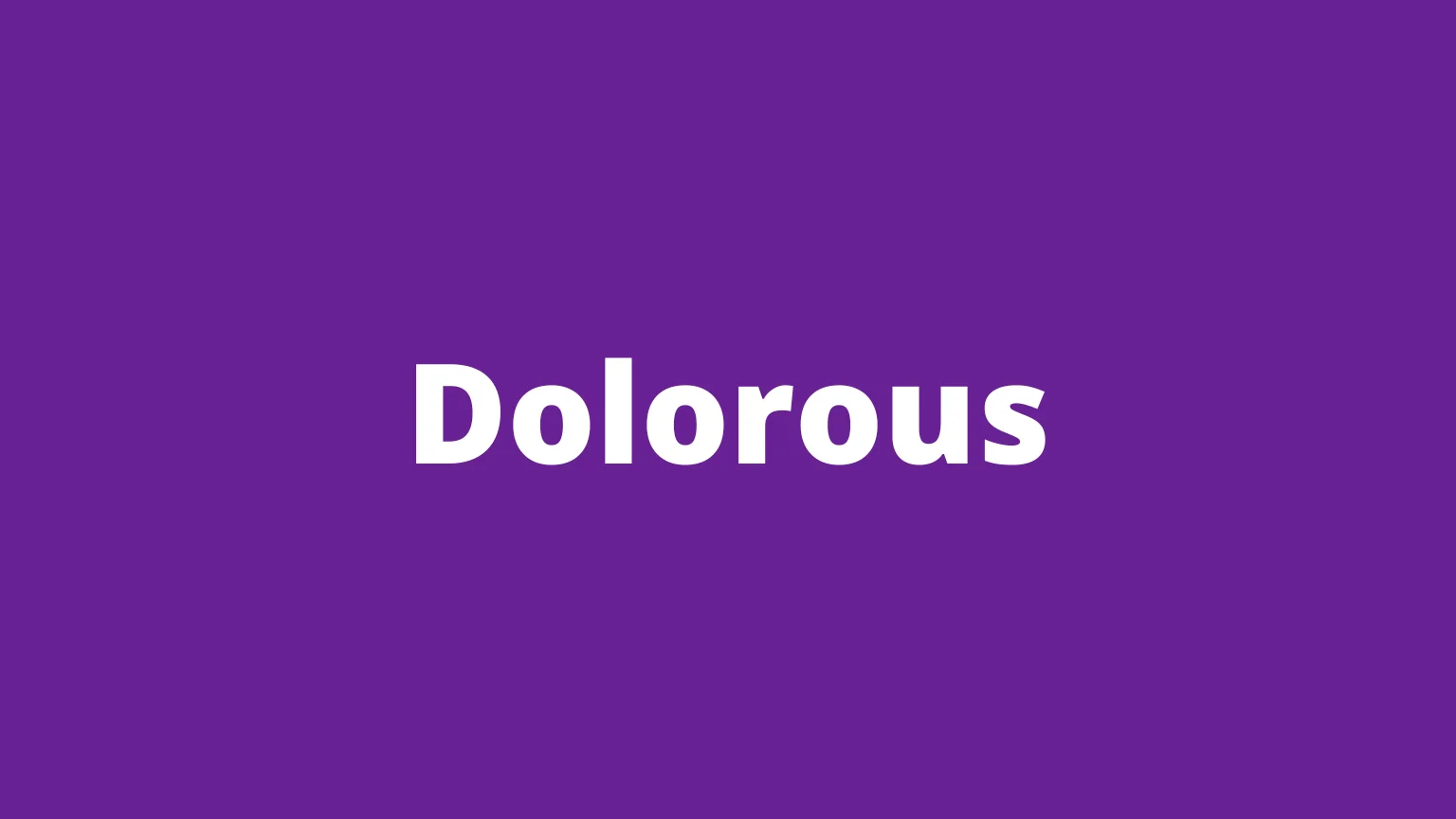 The word dolorous and its meaning