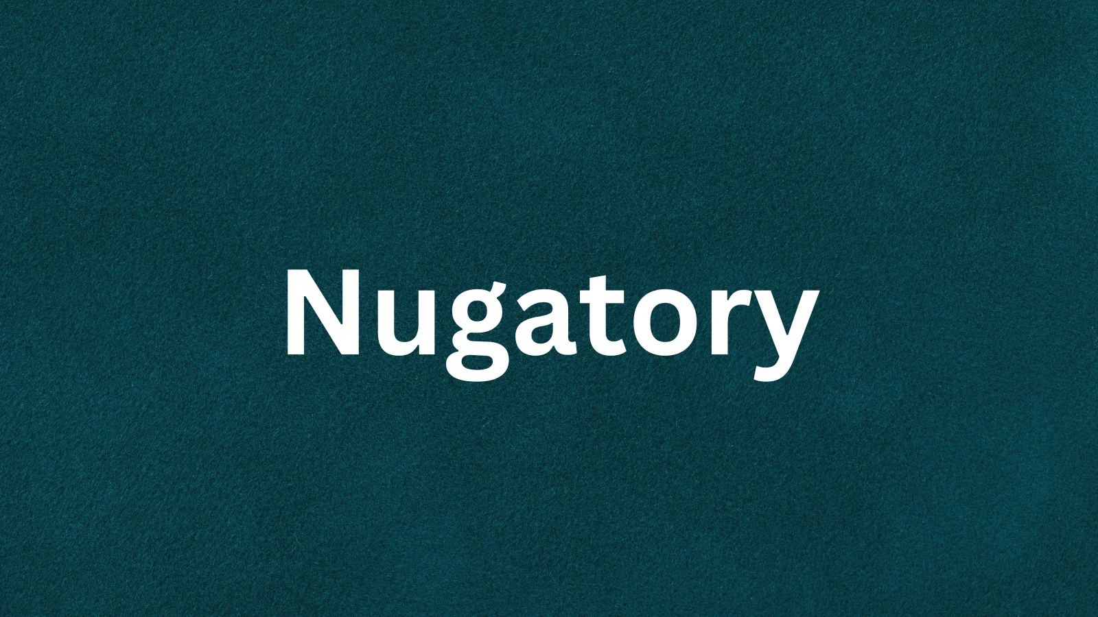 Nugatory