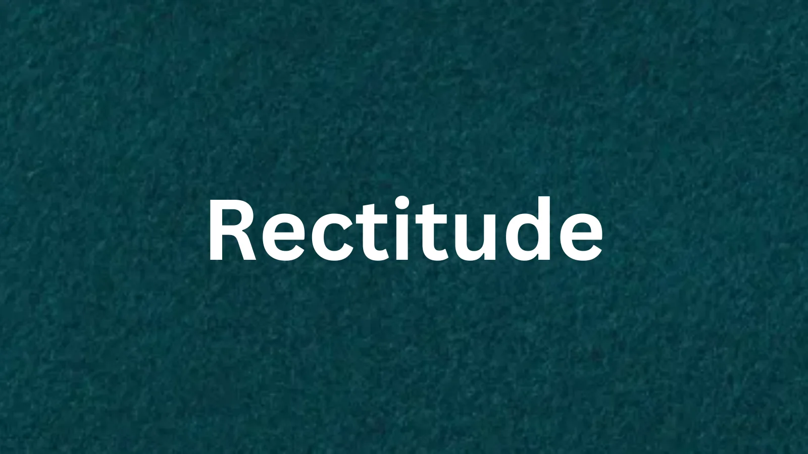 Rectitude