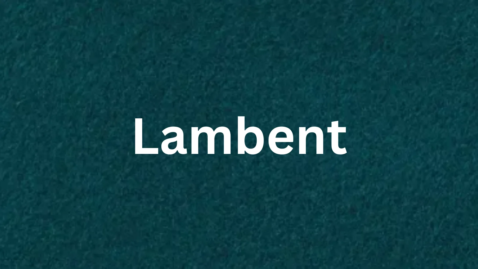 Lambent