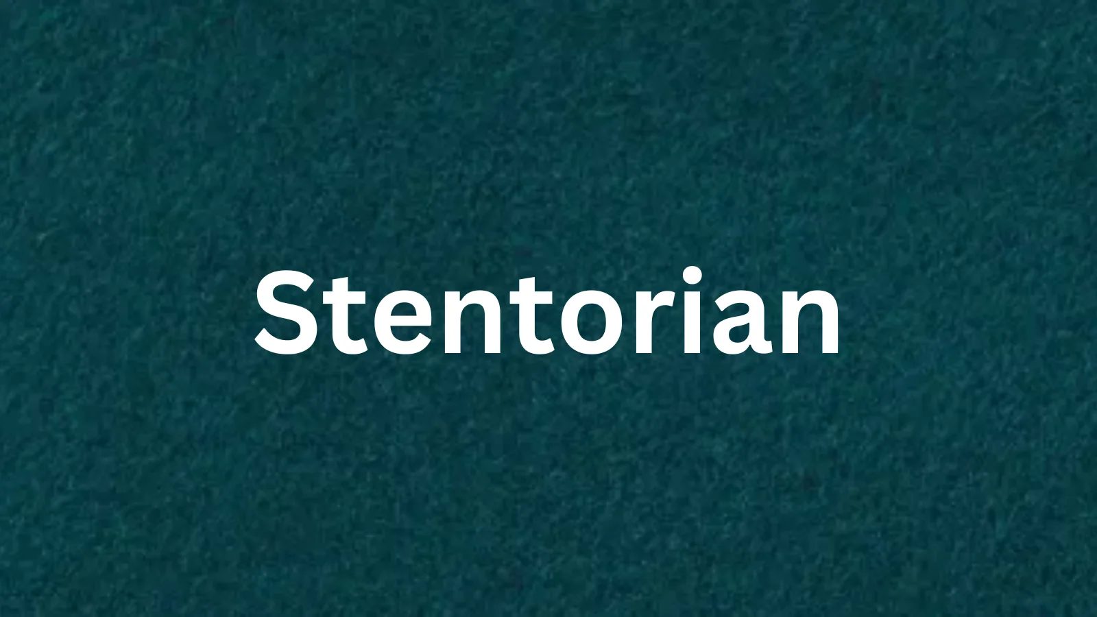 Stentorian