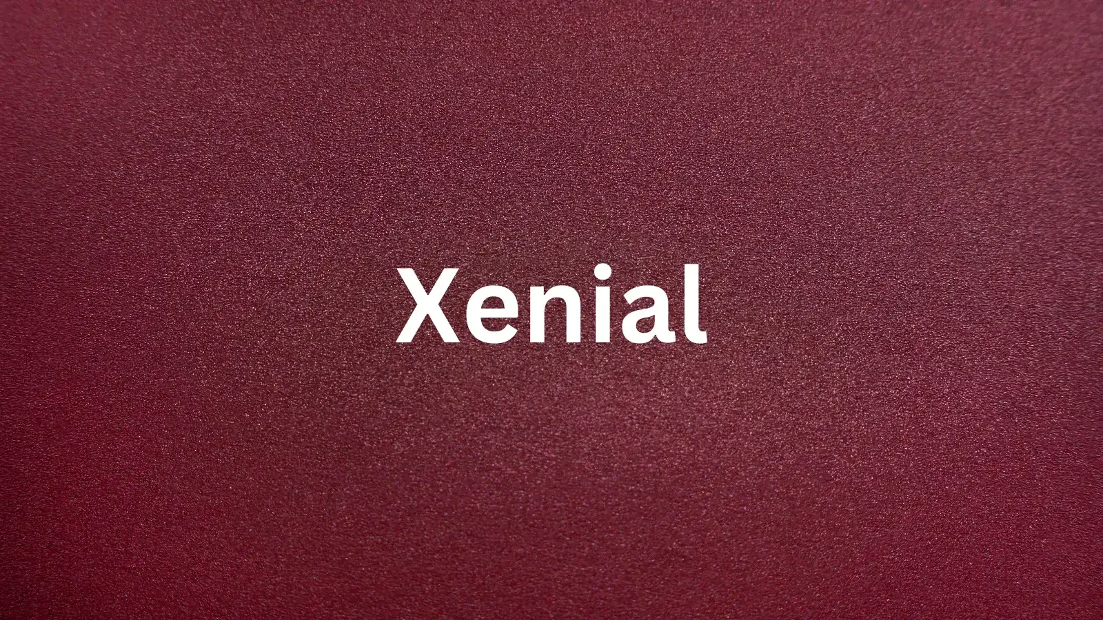 Xenial