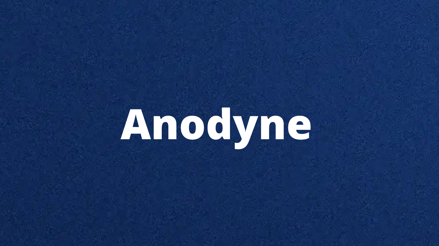 Word anodyne and its meaning