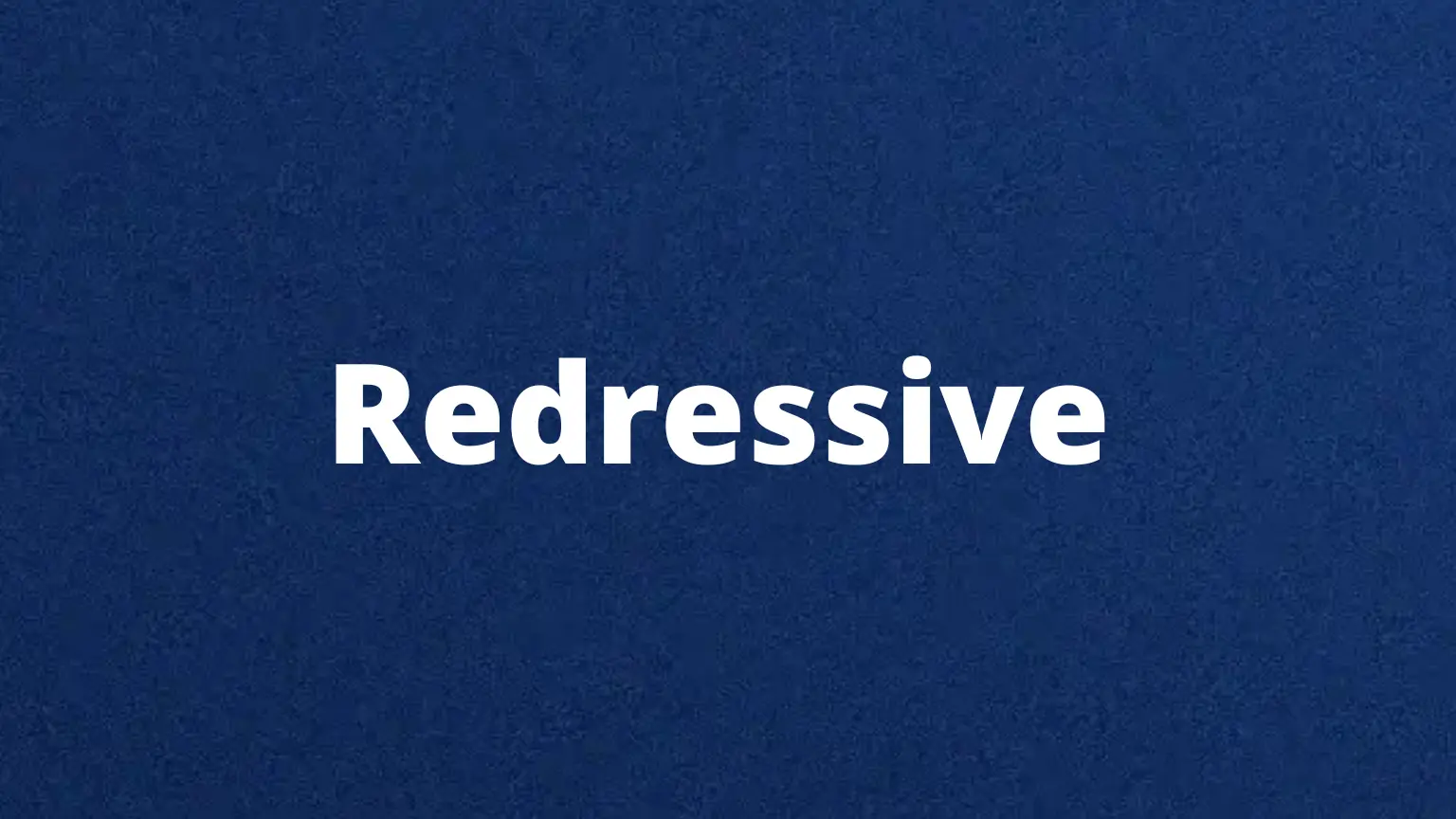 The word redressive and its meaning