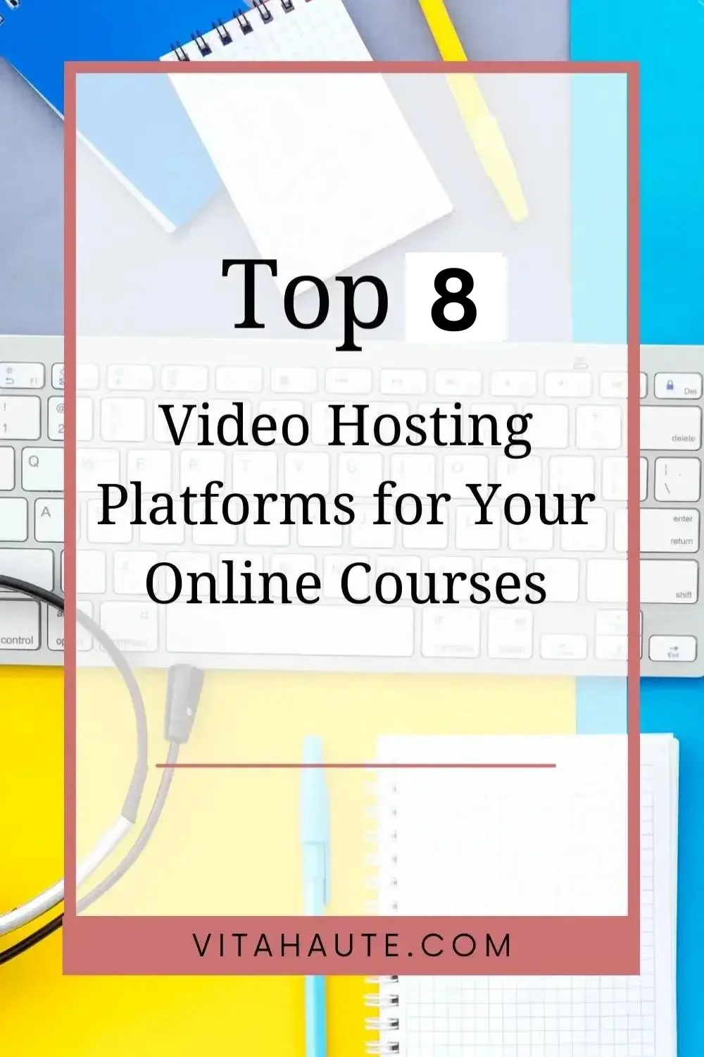 A laptop on a tidy desk displaying logos of top video hosting platforms for online course creators