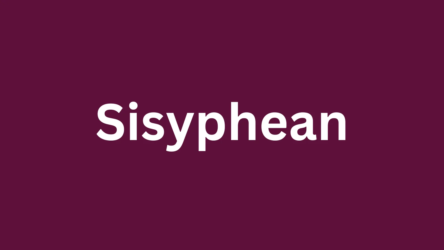 Rare English word Sisyphean