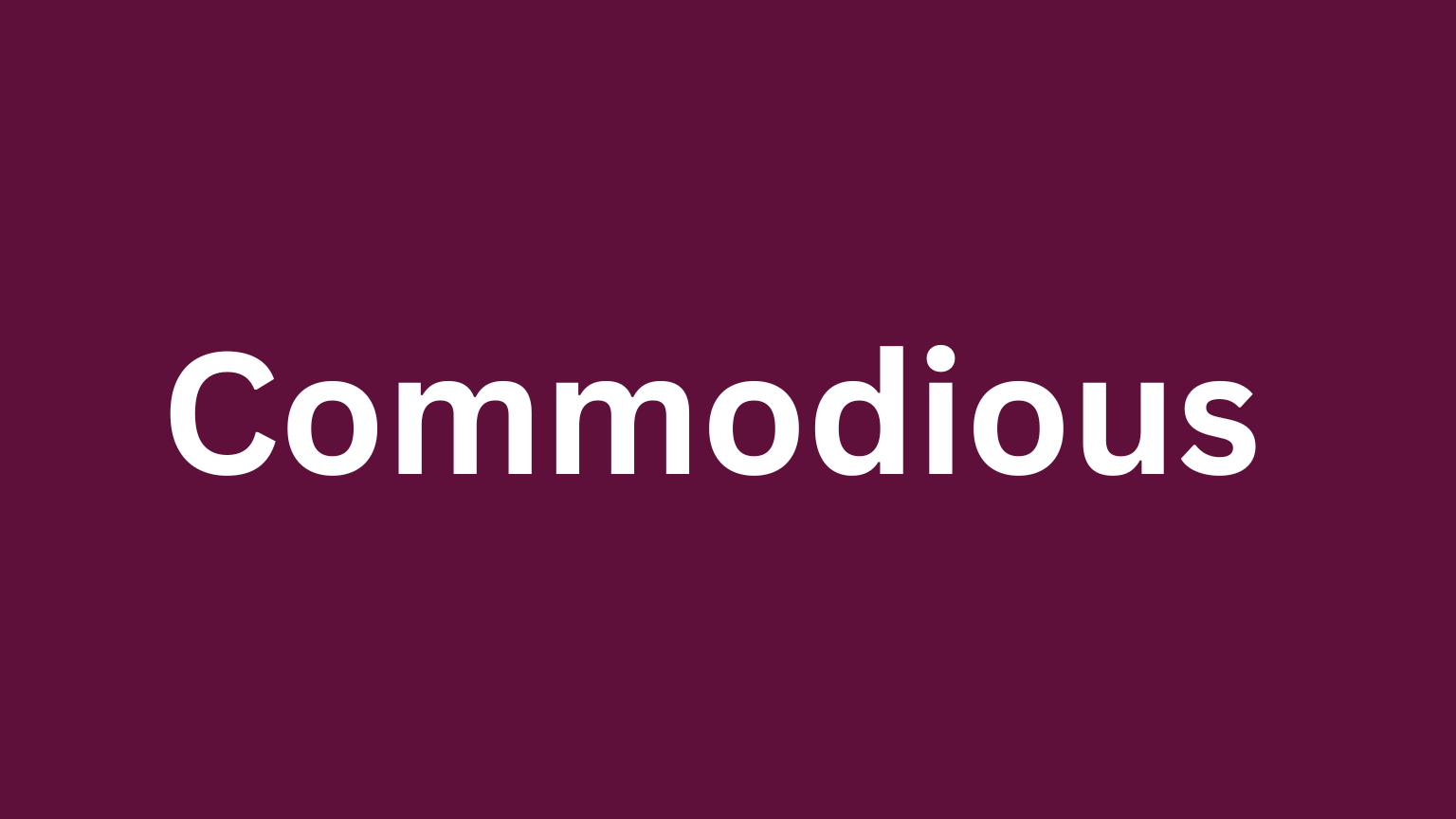 Rare English word commodious