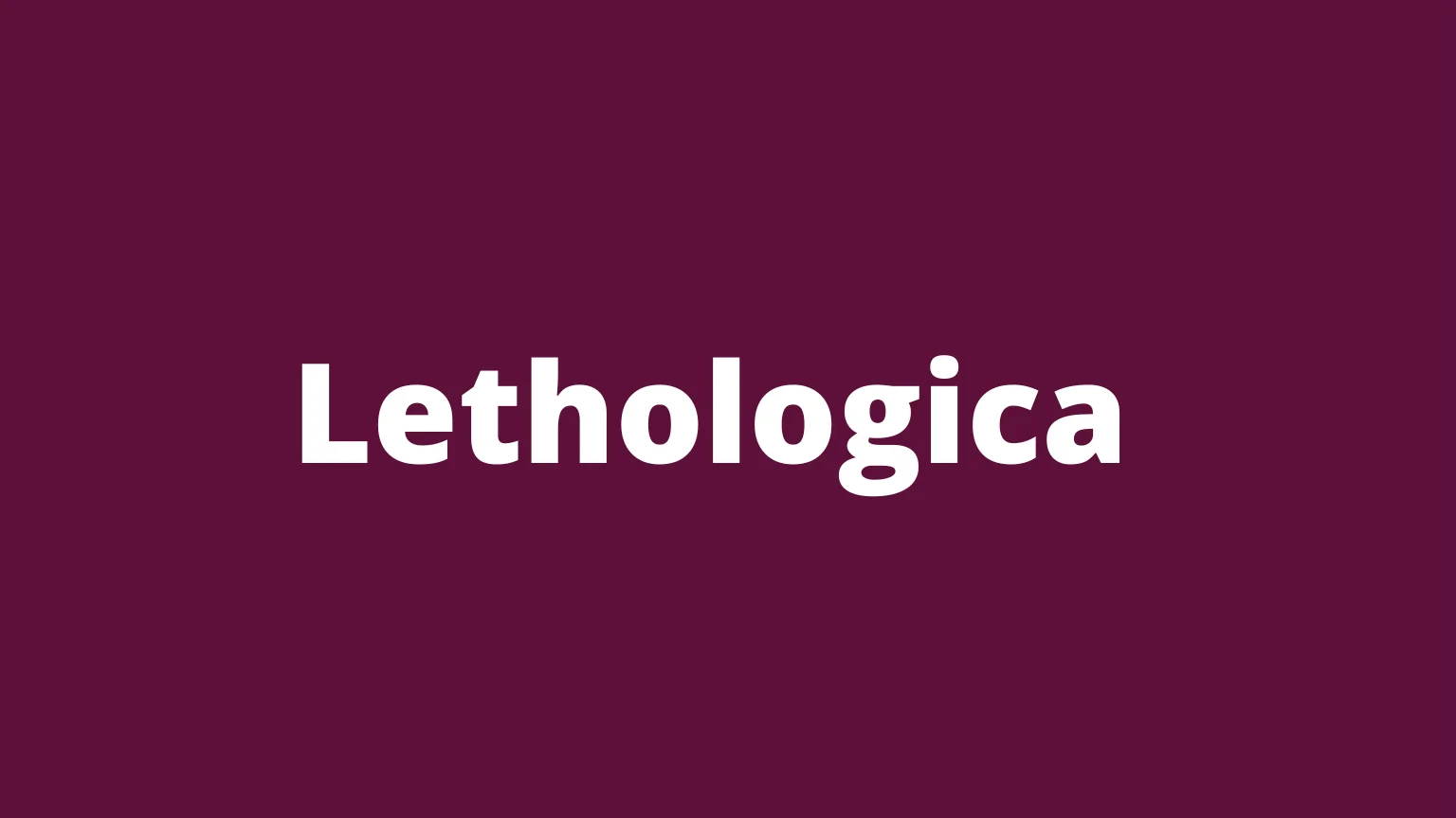 Rare English word lethologica