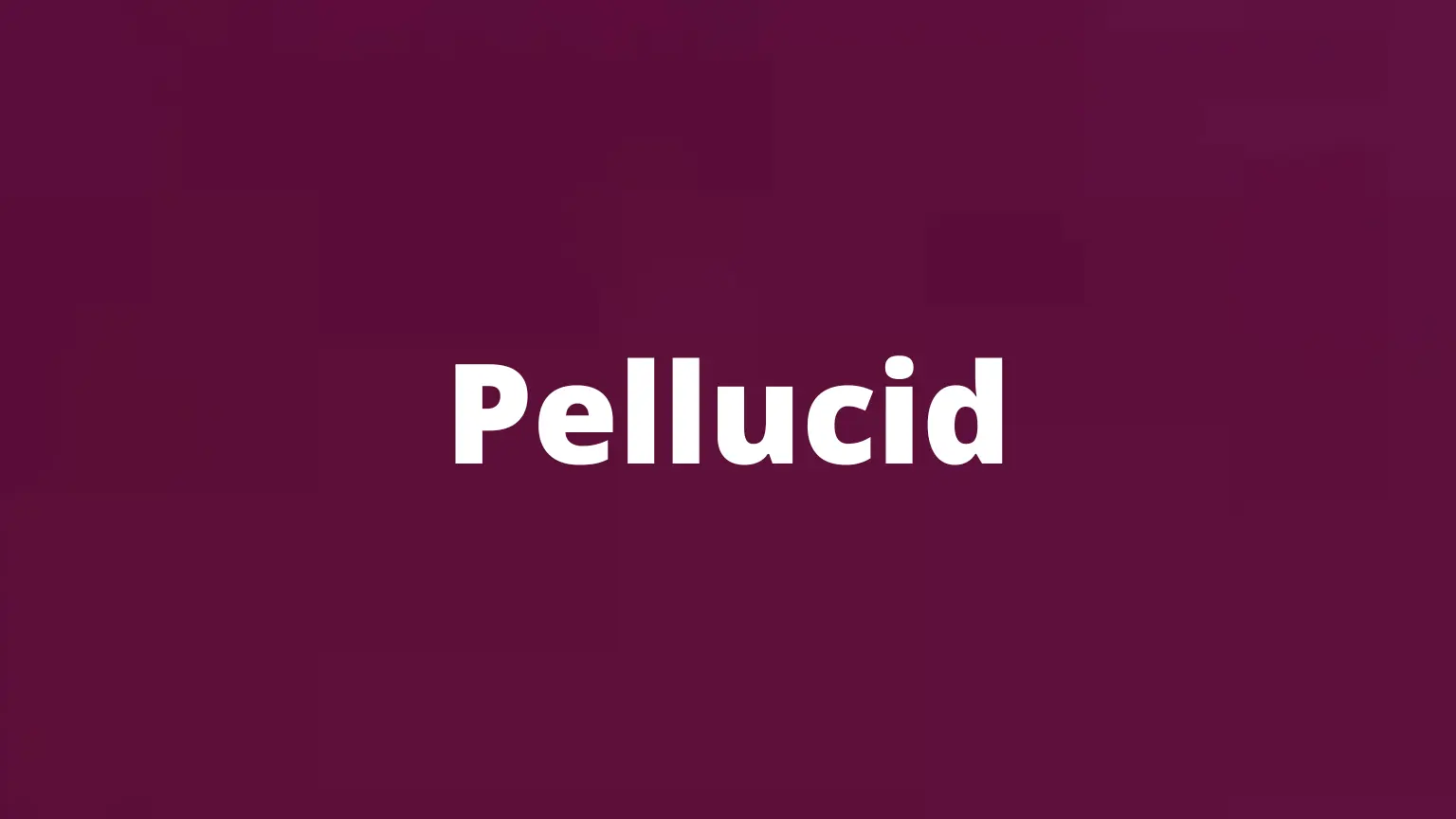 Rare English word pellucid