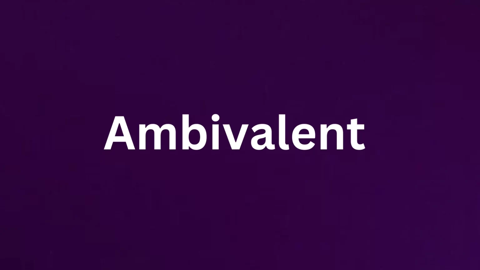 Ambivalent rare English word