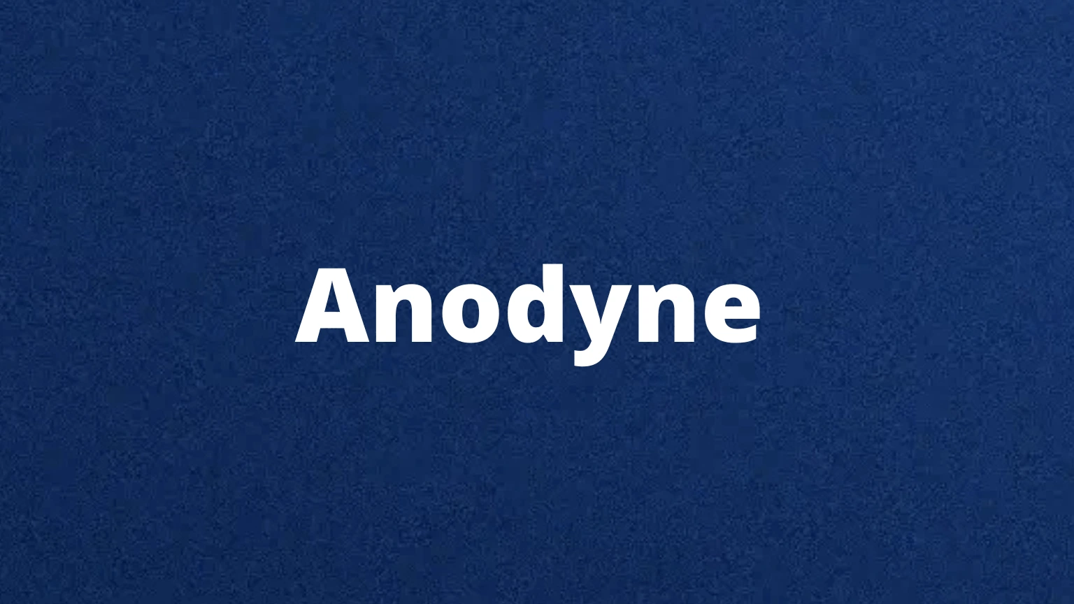 Anodyne rare English word