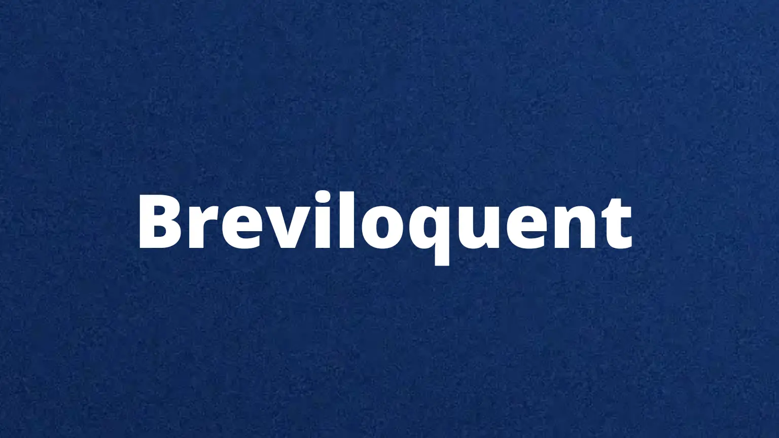 Breviloquent rare English word