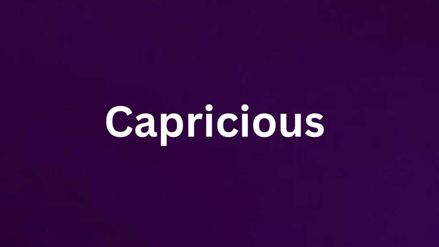 Capricious rare English word