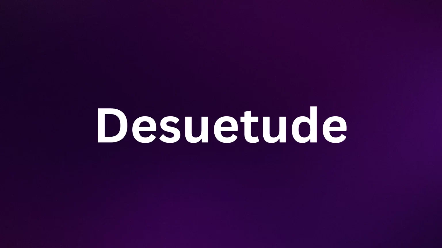 Desuetude rare English word