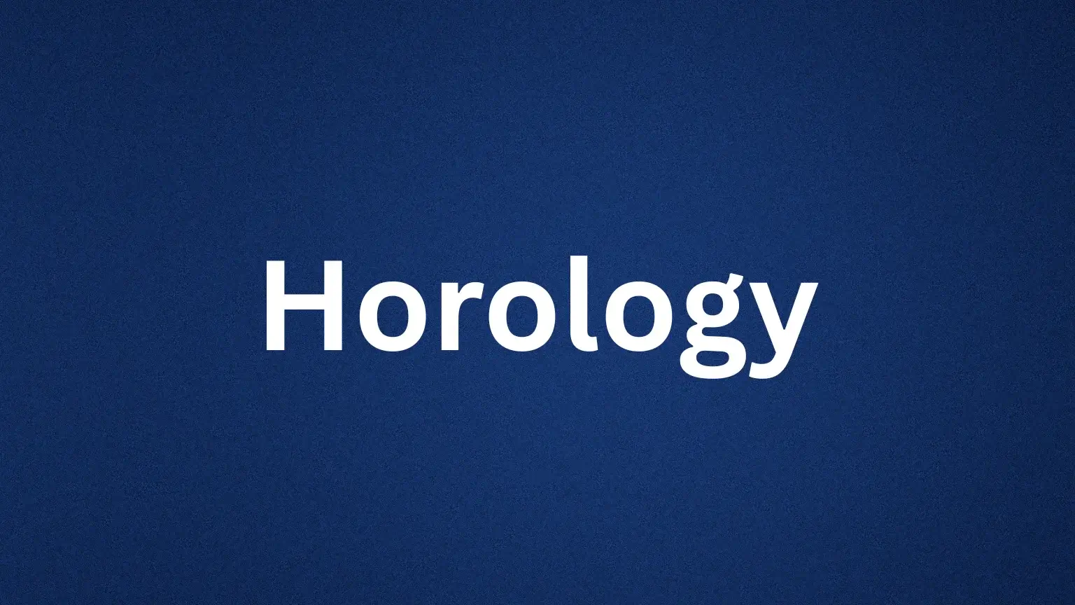 Horology rare English word