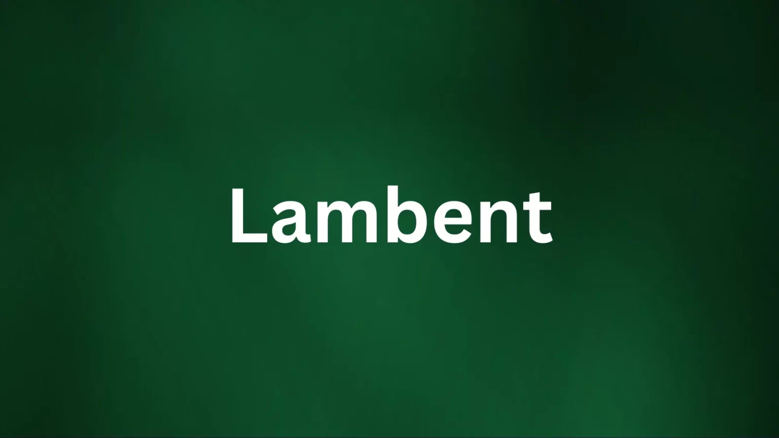 Lambent rare English word