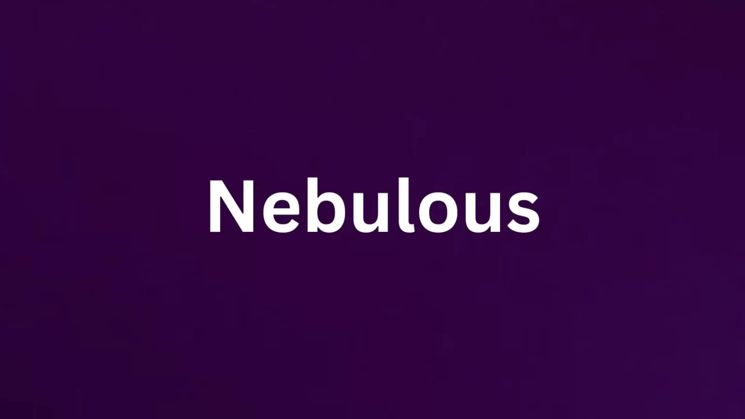 Nebulous rare English word
