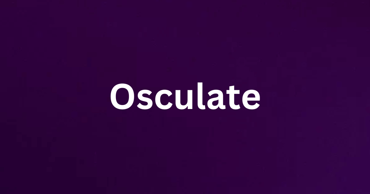 Osculate rare English word