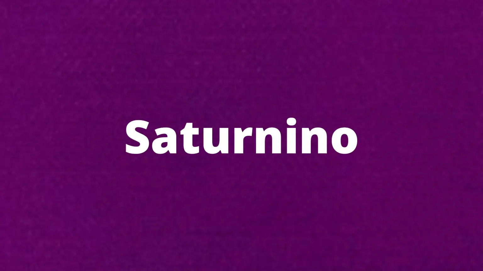 Palavra em português: saturnino