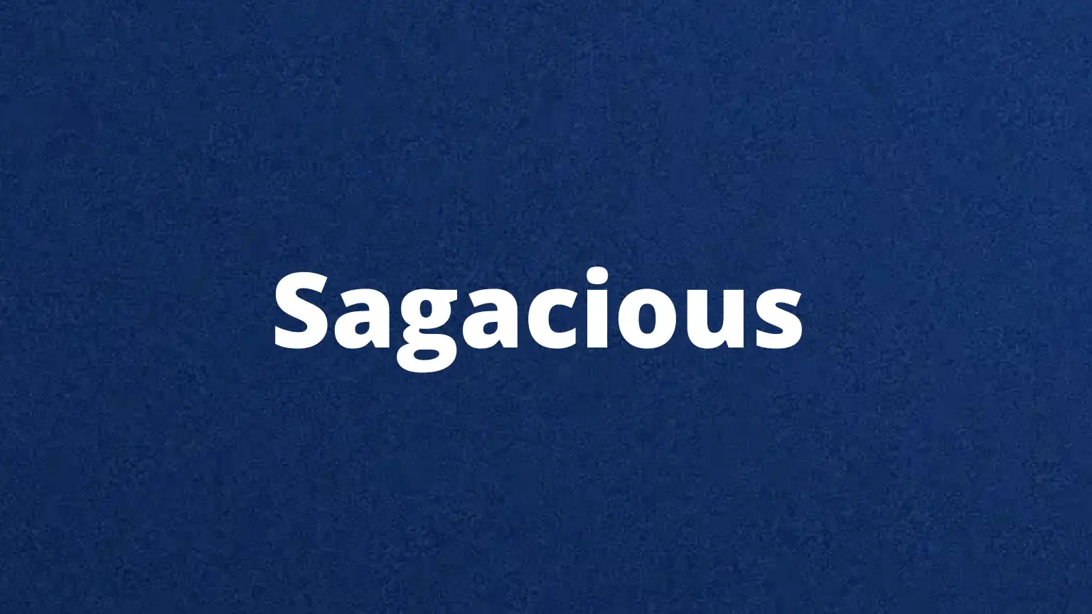 Sagacious rare English word